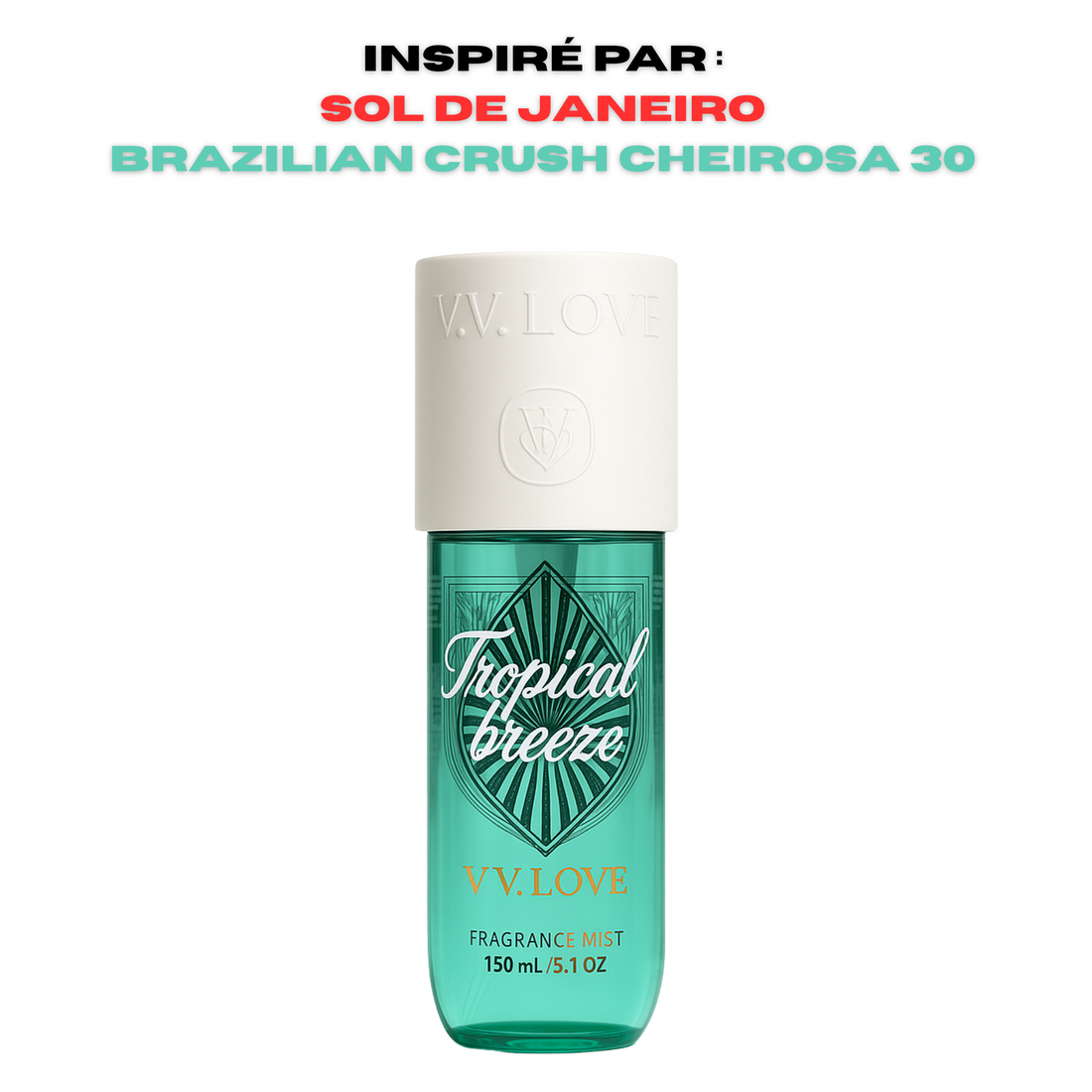 Brume V.V LOVE Tropical Breeze